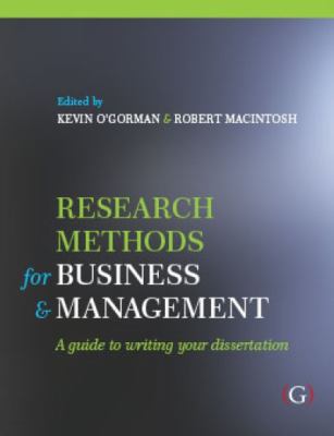 Research Methods for Business and Management : A Guide to Writing Your Dissertation
