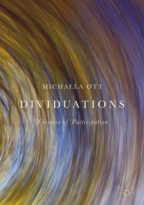Dividuations : Theories of Participation