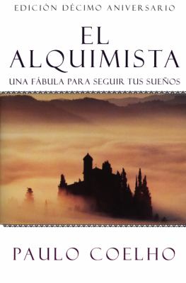 El Alquimista : Una Fábula para Seguir Tus Sueńos