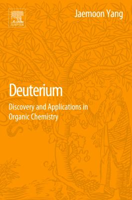 Deuterium : Discovery and Applications in Organic Chemistry