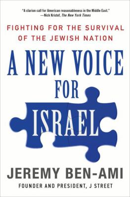 A New Voice for Israel : Fighting for the Survival of the Jewish Nation