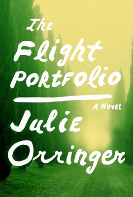 The Flight Portfolio : A Novel