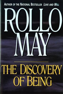Discovery of Being : Writings in Existential Psychology