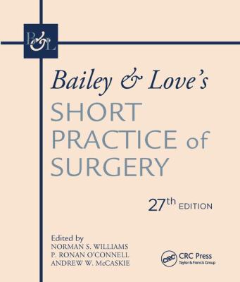 Bailey and Love's Short Practice of Surgery, 27th Edition