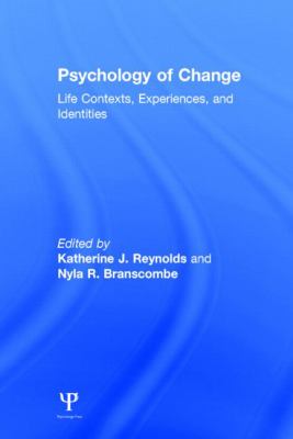 Psychology of Change : Life Contexts, Experiences, and Identities