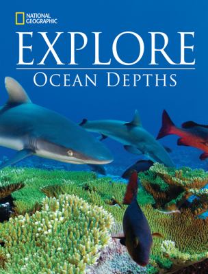 National Geographic Explore: Ocean Depths