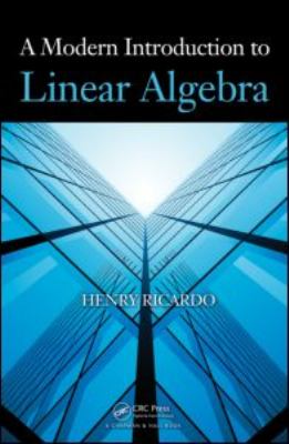 A Modern Introduction to Linear Algebra