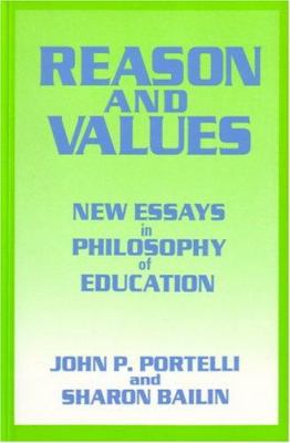 Reason and Values : New Essays in Philosophy of Education