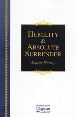 Humility and Absolute Surrender