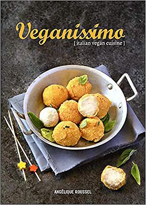 Veganissimo : Italian Vegan Cuisine