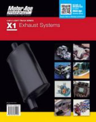 X1 Exhaust Systems : Motor Age Training Self Study Guide