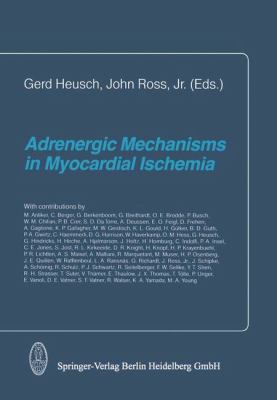 Adrenergic Mechanisms in Myocardial Ischemia