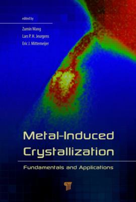 Metal-Induced Crystallization : Fundamentals and Applications