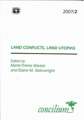 Land Conflicts, Land Utopias