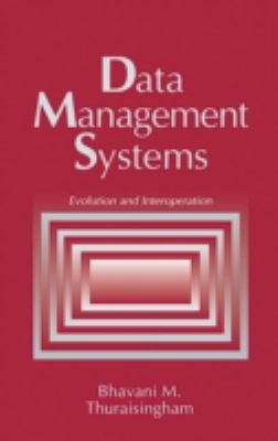 Data Management Systems : Evolution and Interoperation
