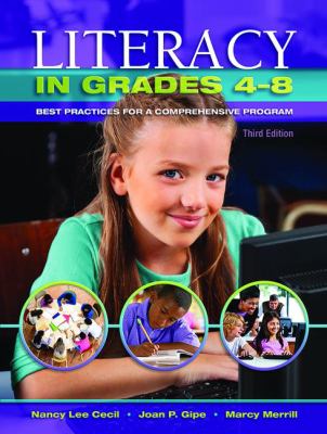 Literacy in Grades 4-8 : Best Practices for a Comprehensive Program