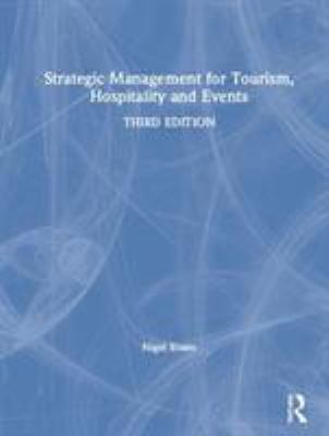 Strategic Management for Tourism Hospitality and Events