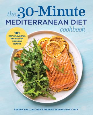 The Mediterranean Diet 30-Minute Cookbook