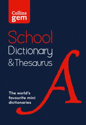 Gem School Dictionary and Thesaurus: Trusted Support for Learning, in a Mini-Format (Collins School Dictionaries)