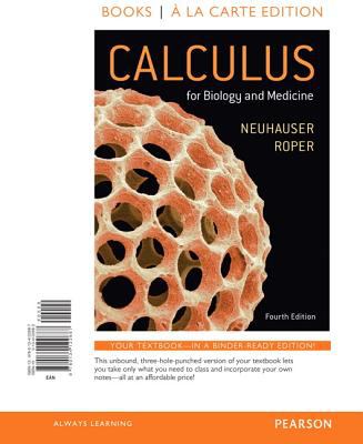 Calculus for Biology and Medicine, Books a la Carte Edition