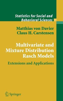 Multivariate and Mixture Distribution Rasch Models : Extensions and Applications