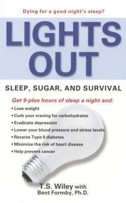 Lights Out : Sleep, Sugar, and Survival