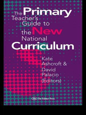 The Primary Teacher's Guide to the New National Curriculum