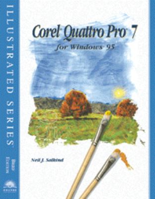 Quattro Pro 7 for Windows 95 : Illustrated Brief Edition