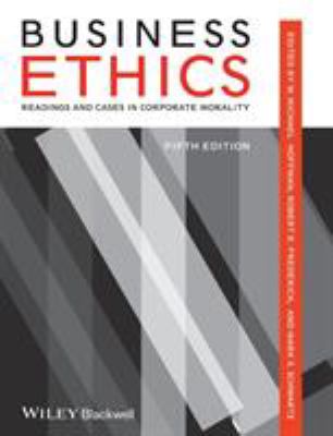 Business Ethics : Readings and Cases in Corporate Morality