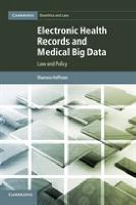 Electronic Health Records and Medical Big Data : Law and Policy