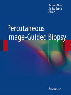 Percutaneous Image-Guided Biopsy