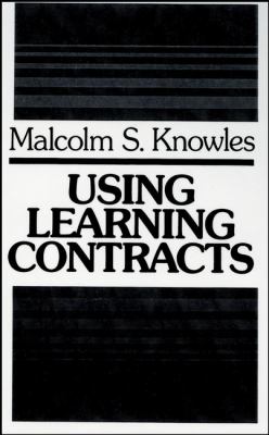 Using Learning Contracts : Practical Approaches to Individualizing and Structuring Learning