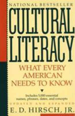 Cultural Literacy : What Every American Needs to Know