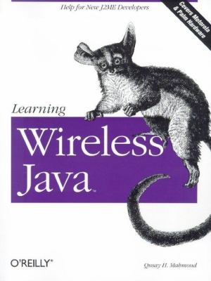 Learning Wireless Java : Help for New J2ME Developers