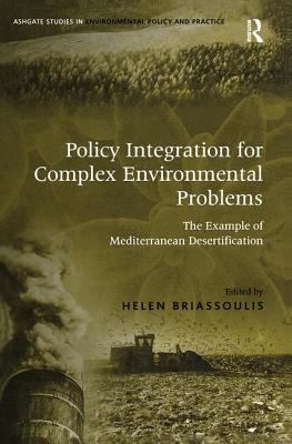 Policy Integration for Complex Environmental Problems : The Example of Mediterranean Desertification
