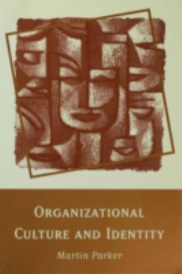 Organizational Culture and Identity : Unity and Division at Work