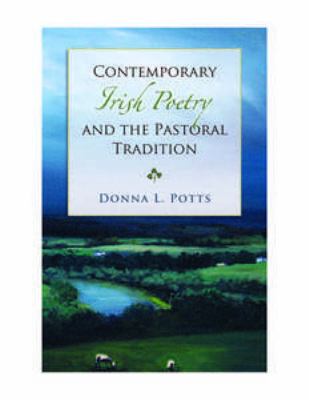 Contemporary Irish Poetry and the Pastoral Tradition