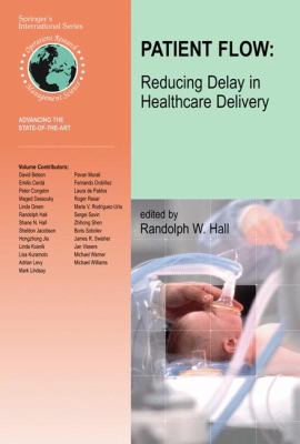 Patient Flow : Reducing Delay in Healthcare Delivery
