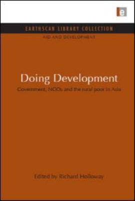 Doing Development : Government, NGOs and the Rural Poor in Asia