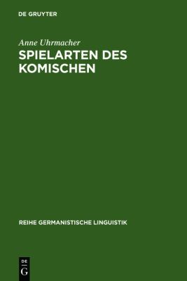 Spielarten des Komischen : Ernst Jandl und die Sprache