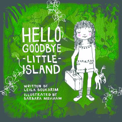 Hello Goodbye Little Island