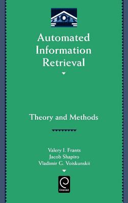 Automated Information Retrieval : Theory and Methods
