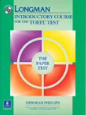 Longman Introductory Course for the TOEFL Test, the Paper Test : With Answer Key