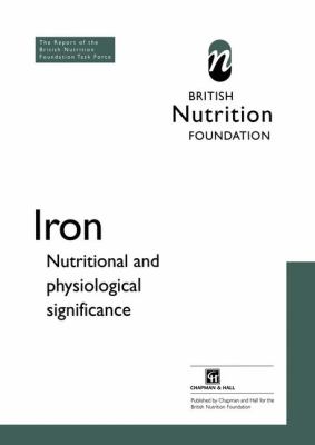 Iron : Nutritional and Physiological Significance