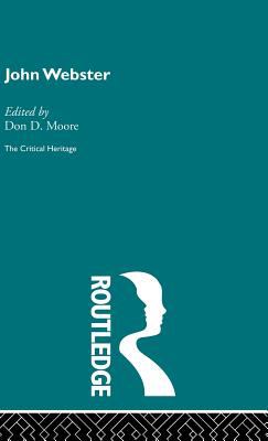 John Webster : The Critical Heritage