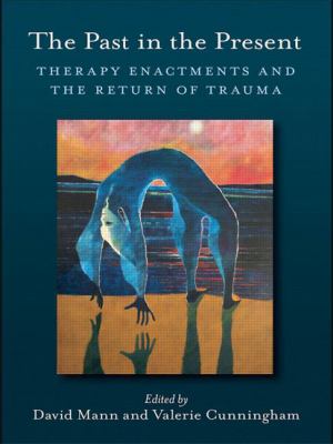 The Past in the Present : Therapy Enactments and the Return of Trauma