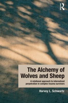 The Alchemy of Wolves and Sheep: a Relational Approach to Internalized Perpetration in Complex Trauma Survivors