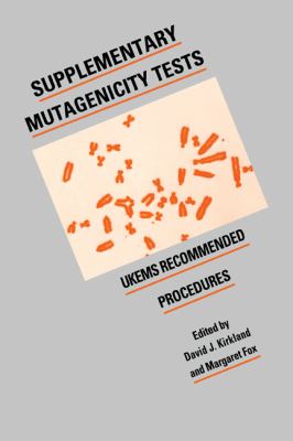 Supplementary Mutagenicity Tests : UKEMS Recommended Procedures