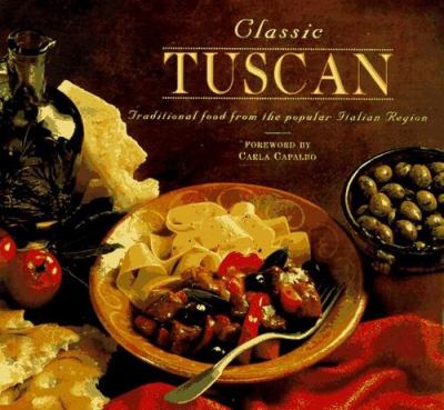 Classic Tuscany Dishes