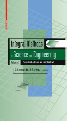 Integral Methods in Science and Engineering Vol. 2 : Computational Methods